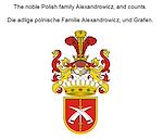 Télécharger le livre :  The noble Polish family Alexandrowicz, and counts. Die adlige polnische Familie Alexandrowicz, und Grafen.