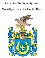 Télécharger le livre :  The noble Polish family Necz. Die adlige polnische Familie Necz.