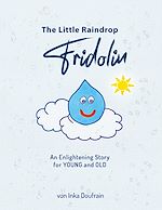 Télécharger le livre :  FRIDOLIN the little raindrop