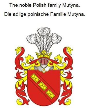 Téléchargez le livre :  The noble Polish family Mutyna. Die adlige polnische Familie Mutyna.
