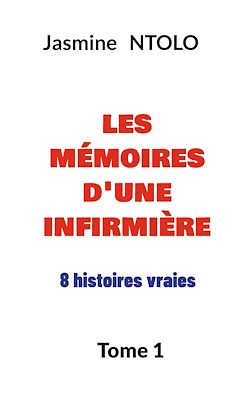 Télécharger le livre :  les mémoires d'une infirmière