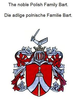 Téléchargez le livre :  The noble Polish family Bart. Die adlige polnische Familie Bart.