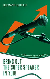 Download this ebook Bring Out the Super Speaker in You!