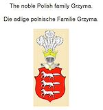 Télécharger le livre :  The noble Polish family Grzyma. Die adlige polnische Familie Grzyma.