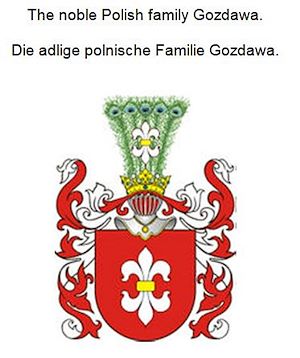 Téléchargez le livre :  The noble Polish family Gozdawa. Die adlige polnische Familie Gozdawa.