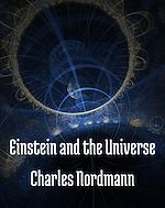 Télécharger le livre :  Einstein and the universe