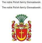 Télécharger le livre :  The noble Polish family Gierwatowski. Die adlige polnische Familie Gierwatowski.