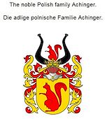Télécharger le livre :  The noble Polish family Achinger. Die adlige polnische Familie Achinger.