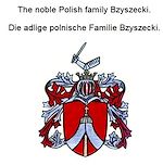 Télécharger le livre :  The noble Polish family Bzyszecki. Die adlige polnische Familie Bzyszecki.