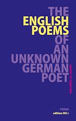 Télécharger le livre :  The English Poems of an Unknown German Poet