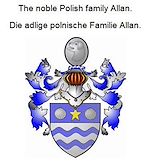 Télécharger le livre :  The noble Polish family Allan. Die adlige polnische Familie Allan.