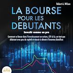 Télécharger le livre :  LA BOURSE POUR LES DEBUTANTS – Investir comme un pro: Comment se lancer dans l'investissement en actions, ETF & Co. en tant que débutant avec peu de capital et réussir à obtenir d'énormes bénéfices