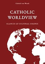 Télécharger le livre :  Catholic Worldview