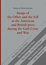 Télécharger le livre :  Image of the Other and the Self in the American and British press during the Gulf Crisis and War