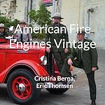 Télécharger le livre :  American Fire Engines Vintage