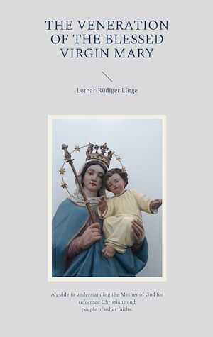 Download the eBook: The Veneration of the Blessed Virgin Mary