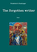 Download this eBook The forgotten writer