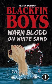 Téléchargez le livre :  Blackfin Boys - Warm Blood on White Sand