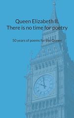Download this eBook Queen Elizabeth II. There is no time for poetry