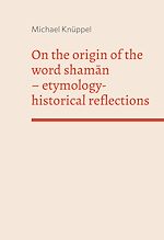 Télécharger le livre :  On the origin of the word shaman