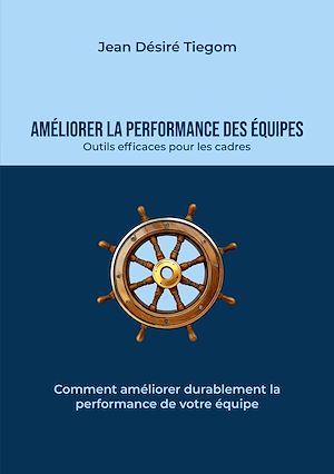 Téléchargez le livre :  Améliorer la performance des équipes
