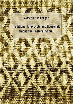 Download the eBook: Traditional Life-Cycle and Household among the Pastoral Somali