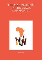 Télécharger le livre :  The man problem in the black community