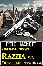 Download this eBook Zweimal große Razzia für Trevellian: Zwei Krimis