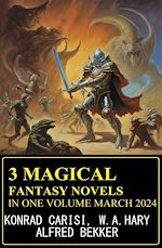 Download this eBook 3 Magical Fantasy Novels In One Volume March 2024
