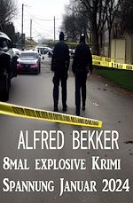 Download this eBook 8mal explosive Krimi Spannung Januar 2024
