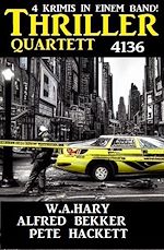 Download this eBook Thriller Quartett 4136 - 4 Krimis in einem Band!