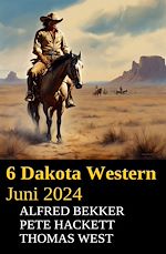 Download this eBook 6 Dakota Western Juni 2024