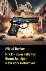Download this eBook N.Y.D. - Zwei Fälle für Bount Reiniger (New York Detectives)