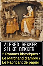 Télécharger le livre :  2 Romans historiques : Le Marchand d'ambre / Le Fabricant de papier