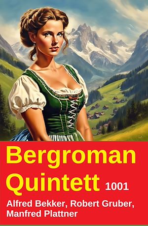 Téléchargez le livre :  Bergroman Quintett 1001