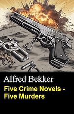 Télécharger le livre :  Five Crime Novels - Five Murders