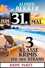 Download this eBook Zum 31. Mal 3 klasse Krimis für den Strand