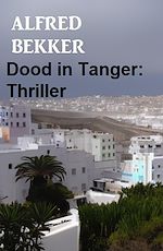 Download this eBook Dood in Tanger: Thriller