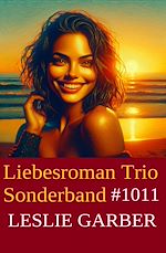 Télécharger le livre :  Liebesroman Trio Sonderband 1011