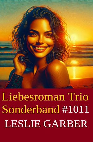 Téléchargez le livre :  Liebesroman Trio Sonderband 1011