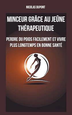 Télécharger le livre :  Minceur grâce au jeûne thérapeutique