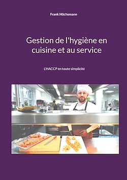 Télécharger le livre :  Gestion de l'hygiène en cuisine et au service
