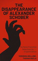 Télécharger le livre :  The Disappearance of Alexander Schober
