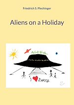 Télécharger le livre :  Aliens on a Holiday