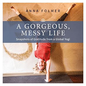 Download the eBook: A Gorgeous Messy Life