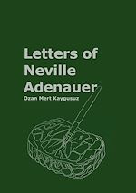Télécharger le livre :  Letters of Neville Adenauer