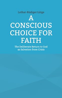 Télécharger le livre :  A Conscious Choice for Faith