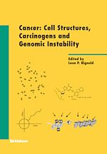 Télécharger le livre :  Cancer: Cell Structures, Carcinogens and Genomic Instability