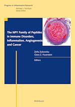 Télécharger le livre :  The NPY Family of Peptides in Immune Disorders, Inflammation, Angiogenesis, and Cancer