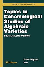 Télécharger le livre :  Topics in Cohomological Studies of Algebraic Varieties